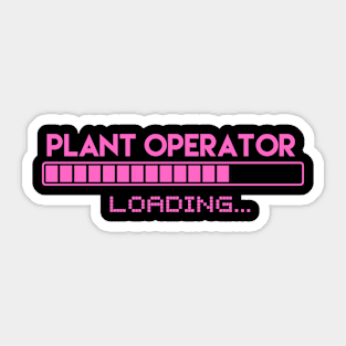 Plant Operator Loading Sticker